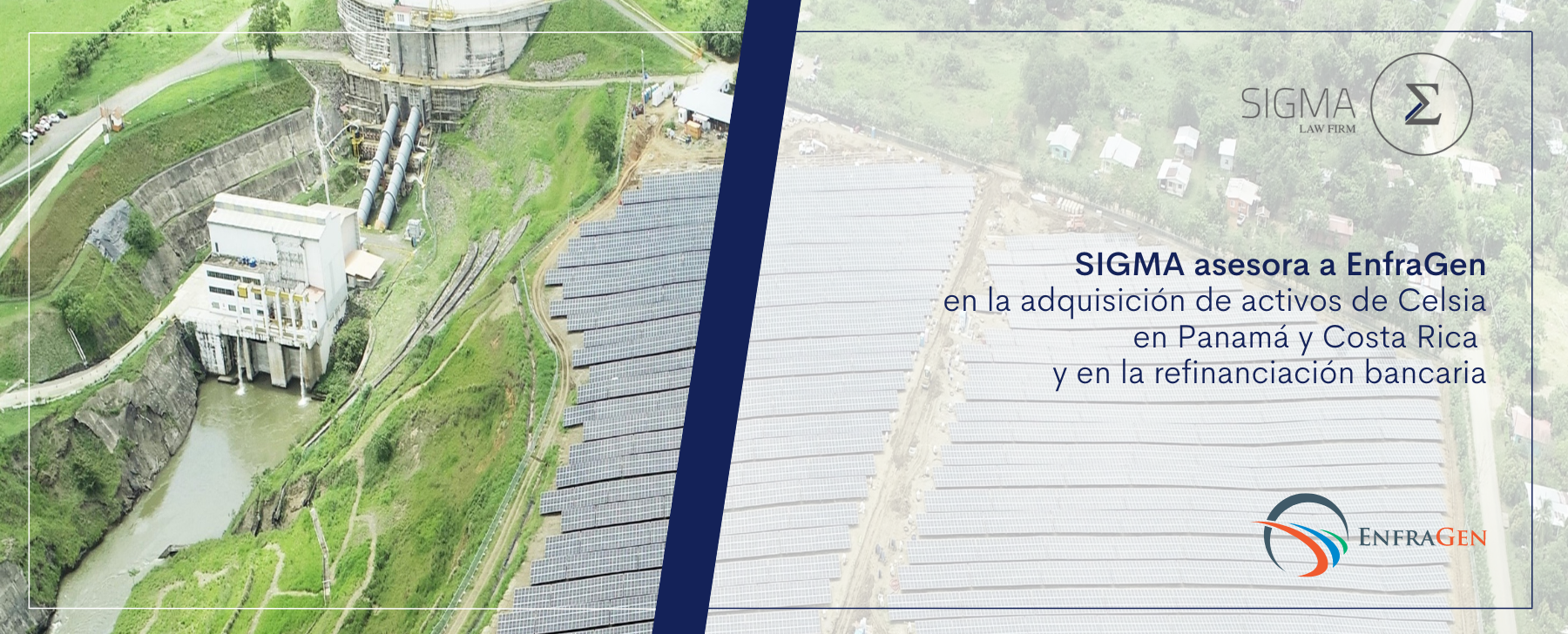 Lee más sobre el artículo SIGMA asesora a EnfraGen en la adquisición de activos de Celsia en Panamá y Costa Rica y la refinanciación bancaria