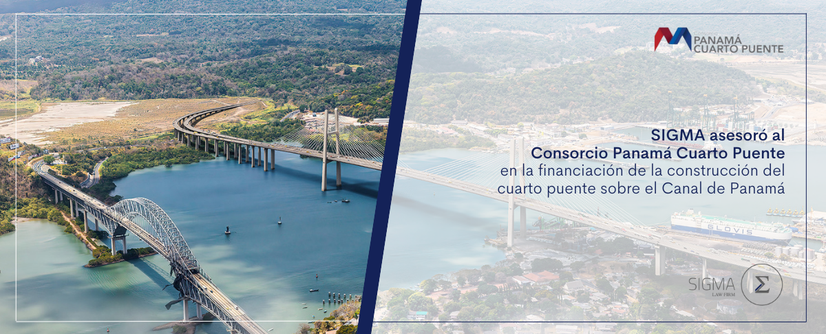 Lee más sobre el artículo SIGMA asesora al Consorcio Panamá Cuarto Puente en la financiación por US$1,428 millones de la construcción del nuevo puente sobre el Canal de Panamá